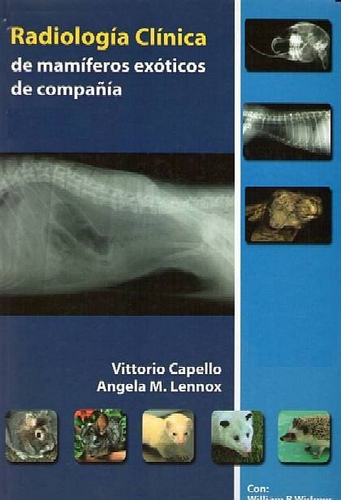 RADIOLOGIA CLINICA EN MAMIFEROS EXOTICOS DE COMPAÑIA - Capello