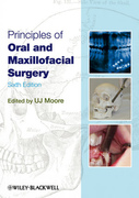 Principles of Oral and Maxillofacial Surgery, 6th Edition