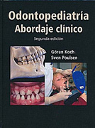 Odontopediatria. Abordaje clínico - Koch / Poulsen 