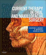 Current therapy in oral and maxillofacial surgery - Bagheri, S. - Bell, B. - Khan, H. 
