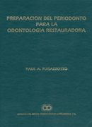 Preparación del periodonto para la odontología restauradora- P.Fugazzotto
