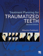 Treatment Planning for Traumatized Teeth - Mitsuhiro Tsukiboshi