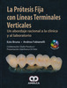 LA PROTESIS FIJA CON LINEAS TERMINALES VERTICALES - EZIO BRUNA