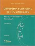 ORTOPEDIA FUNCIONAL DE LOS MAXILARES (2 Vols) - Wilma Simoes
