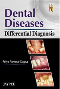 Dental Diseases Differential Diagnosis - Verma