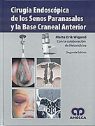 Cirugía Endoscopica de los Senos Paranasales y la Base Craneal Anterior - Wigand