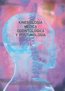 Kinesiología Médica Odontológica y Posturología - Cavalle / Brami / Ballina / Martin / Peleato / Morcillo / Villar / Agüero / Gelfo / Santamaría