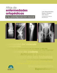 Atlas de enfermedades ortopédicas y su predisposición racial - Mortellaro