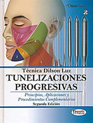 Técnica Dilson Luz. Tunelizaciones Progresivas. Principios y Procedimientos Complementarios + DVD - Dilson