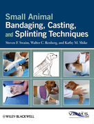 Small Animal Bandaging, Casting, and Splinting Techniques - Swaim/Renberg/Shike