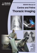 BSAVA MANUAL OF CANINE AND FELINE THORACIC IMAGING- Tobias Schwarz / Victoria Johnson