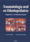 Traumatología oral en odontopediatría - García / Mendoza