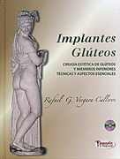 Implantes Glúteos,Cirugía Estética de Glúteos y Miembros Inferiores Técnicas y Aspectos Esenciales - Gilberto