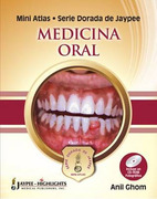 Medicina Oral. Mini Atlas serie Dorada de Jaypee - Ghom