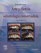 Sturdevant: Arte y Ciencia de la Odontología Conservadora - Roberson