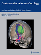 Controversies in Neuro-Oncology - Quinones-Hinojosa / Raza