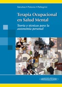 TERAPIA OCUPACIONAL EN SALUD MENTAL - Sanchez / Polonio  / Pellegrini 