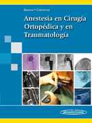 Anestesia en Cirugía Ortopédica y en Traumatología - Basora Macaya / Colomina Soler