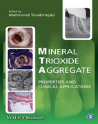 MINERAL TRIOXIDE AGGREATE. PROPERTIES AND CLINICAL APPLICATIONS - Torabinejad