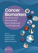 Cancer Biomarkers: Minimal and Noninvasive Early Diagnosis and Prognosis - Bar / Carpi / Verma / Gunduz