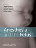 Anesthesia and the Fetus - Ginosar / Reynolds / H. Halpern / Weiner 