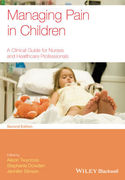 Managing Pain in Children: A Clinical Guide for Nurses and Healthcare Professionals, 2nd Edition - Twycross / Dowden  / Stinson