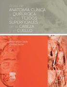 ATLAS DE ANATOMIA CLINICA Y QUIRURGICA DE LOS TEJIDOS SUPERFICIALES DE LA CABEZA Y EL CUELLO - Gaudy