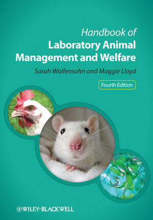 Handbook of Laboratory Animal Management and Welfare, 4th Edition - Wolfensohn / Lloyd