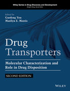 Drug Transporters: Molecular Characterization and Role in Drug Disposition - Guofeng You / Marilyn E. Morris / Binghe Wang 
