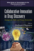 Collaborative Innovation in Drug Discovery - Rathnam Chaguturu / Ferid Murad 