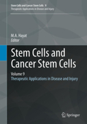  Stem Cells and Cancer Stem Cells, Volume 9 - Hayat