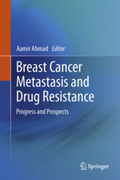 Breast Cancer Metastasis and Drug Resistance - Ahmad