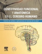 CONECTIVIDAD FUNCIONAL Y ANATOMICA EN EL CEREBRO HUMANO - Maestu