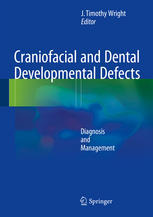 CRANIOFACIAL AND DENTAL DEVELOPMENTAL DEFECTS - Wright