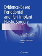 EVIDENCE-BASED PERIODONTAL AND PERI-IMPLANT PLASTIC SURGERY. A CLINICAL ROADMAP FROM FUNCTION TO AESTHETICS - Chambrone