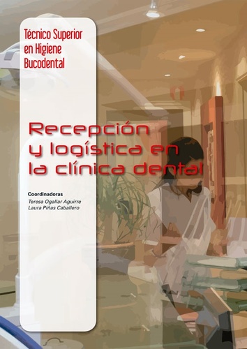 RECEPCION Y LOGISTICA EN LA CLINICA DENTAL - Ogallar / Piñas - Tecnico Superior en Higiene Bucodental