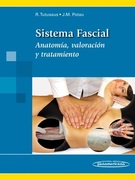 SISTEMA FASCIAL ANATOMIA VALORACION Y TRATAMIENTO - Tutusaus / Potau
