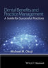 DENTAL BENEFITS AND PRACTICE MANAGEMENT: A GUIDE FOR SUCCESSFUL PRACTICES - Okuji