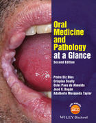 ORAL MEDICINE AND PATHOLOGY AT A GLANCE 2ED - Scully