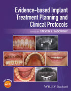 EVIDENCE-BASED IMPLANT TREATMENT PLANNING AND CLINICAL PROTOCOLS - Sadowsky