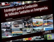 ESTRATEGIAS PARA LA CONDUCCION DE VEHICULOS SANITARIOS EN EMERGENCIAS - Barbolla / Penin