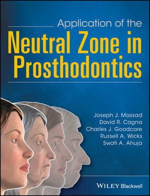 APPLICATION OF THE NEUTRAL ZONE IN PROSTHODONTICS - Massad