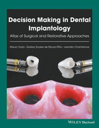 DECISION MAKING IN DENTAL IMPLANTOLOGY: ATLAS OF SURGICAL AND RESTORATIVE APPROACHES - Tosta