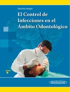 EL CONTROL DE INFECCIONES EN EL AMBITO ODONTOLOGICO - Sanchez Vargas