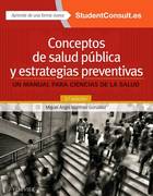 CONCEPTOS DE SALUD PUBLICA Y ESTRATEGIAS PREVENTIVAS: UN MANUAL PARA CIENCIAS DE LA SALUD - Martinez Gonzalez