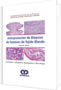 INTERPRETACION DE BIOPSIAS DE TUMORES DE TEJIDO BLANDO 2ºED - Fisher / Montgomery/thway