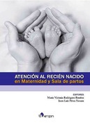 ATENCION AL RECIEN NACIDO EN MATERNIDAD Y SALA DE PARTOS - Rodríguez / Pérez
