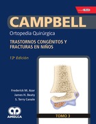 CAMPBELL Ortopedia Quirúrgica Tomo 3 13ed Trastornos Congénitos y Fracturas en Niños + E-Book, Referencias y Videos - Azar / Beaty / Canale