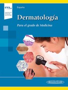 Dermatología Para el Grado de Medicina - Agustín España Alonso