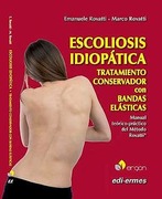 ESCOLIOSIS IDIOPATICA Manual Teórico-Práctico del Método Rovatti® - Emanuele Rovatti / Marco Rovatti